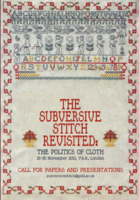The Subversive Stitch Revisited: The Politics of Cloth conference