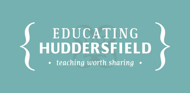 Educating Huddersfield