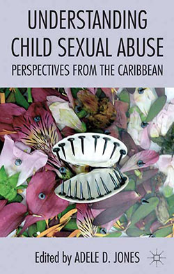 Understanding Child Sexual Abuse: Perspectives from the Caribbean