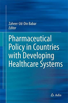 Pharmaceutical Policy in countries with Developing Healthcare Systems new book